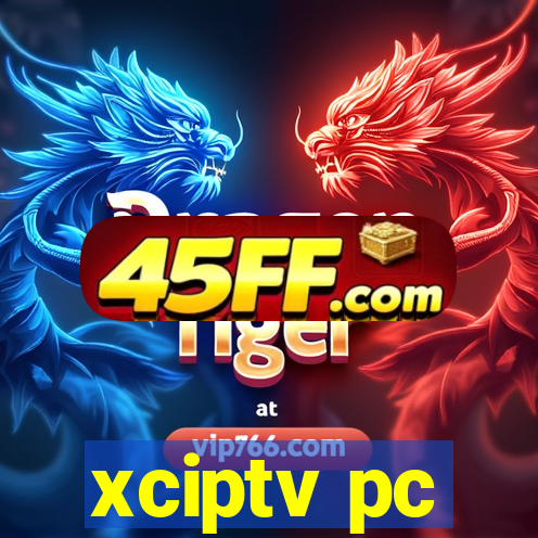 xciptv pc